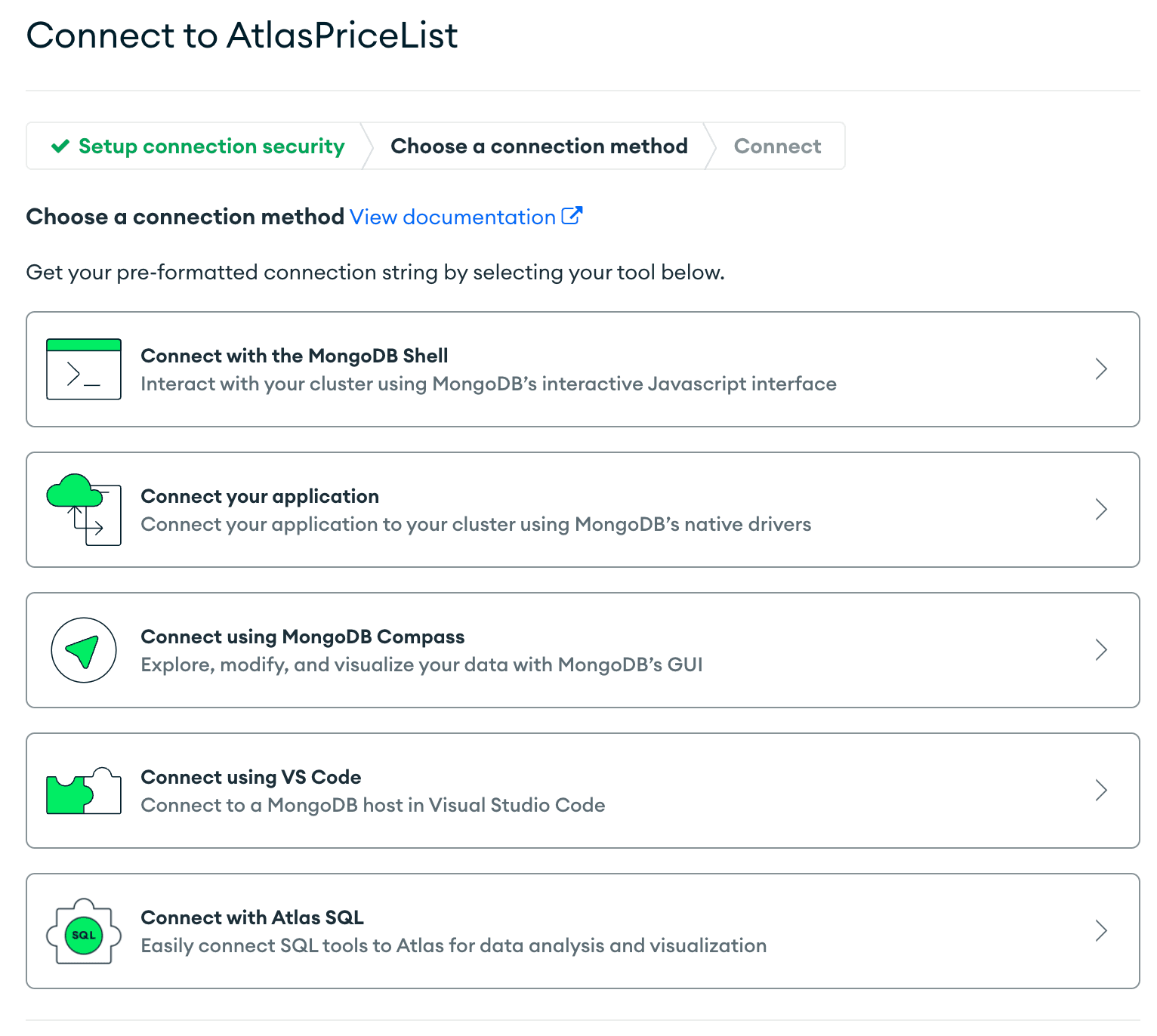 Choose your connection method from tools such as MongoDB Shell and Compass