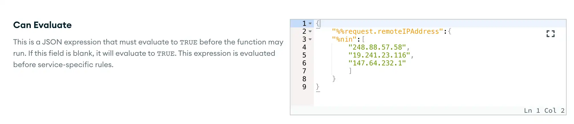 The function's Can Evaluate JSON expression input in the UI